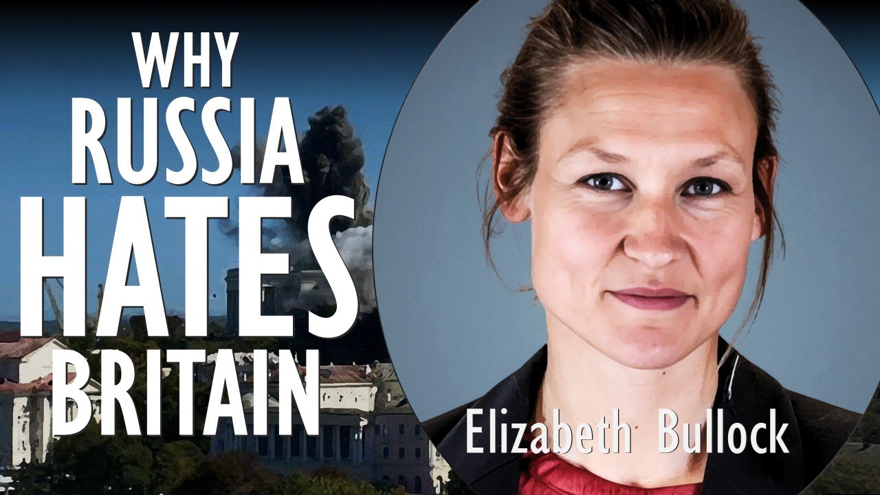 Russia's Loathing for Britain is a Centuries Long Irrational Grievance!