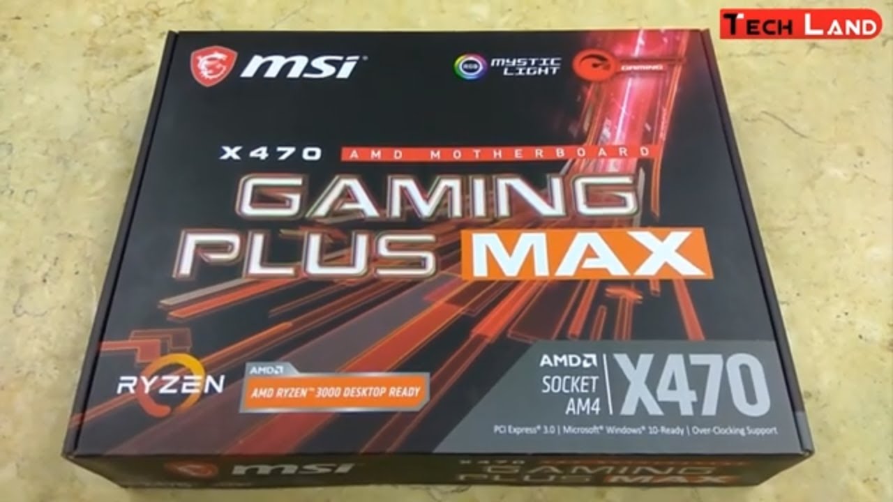 MSI X470 GAMING PLUS MAX Supports 2nd and 3rd Gen AMD Ryzen | Tech Land