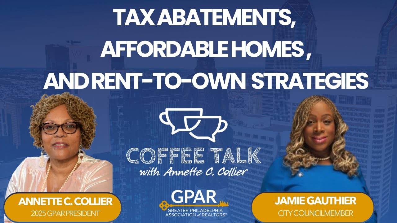 Philadelphia Housing Reform: Tax Abatements, Affordable Homes & Rent-to-Own Strategies l GPAR©
