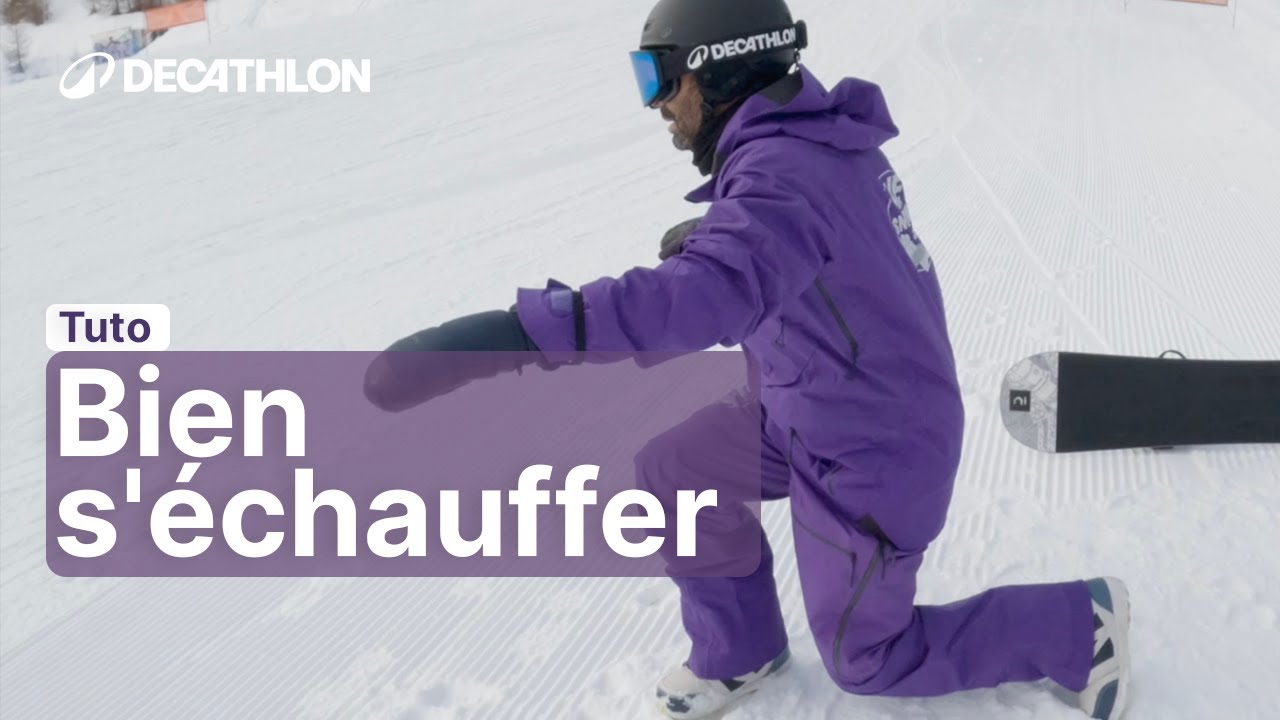 TUTO - Bien s'échauffer avant une sortie snowboard | Decathlon
