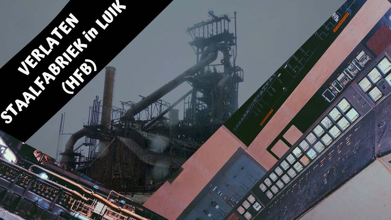 (URBEX) VERLATEN STAALFABRIEK in LUIK, BELGIË - (HFB) HOOGOVEN