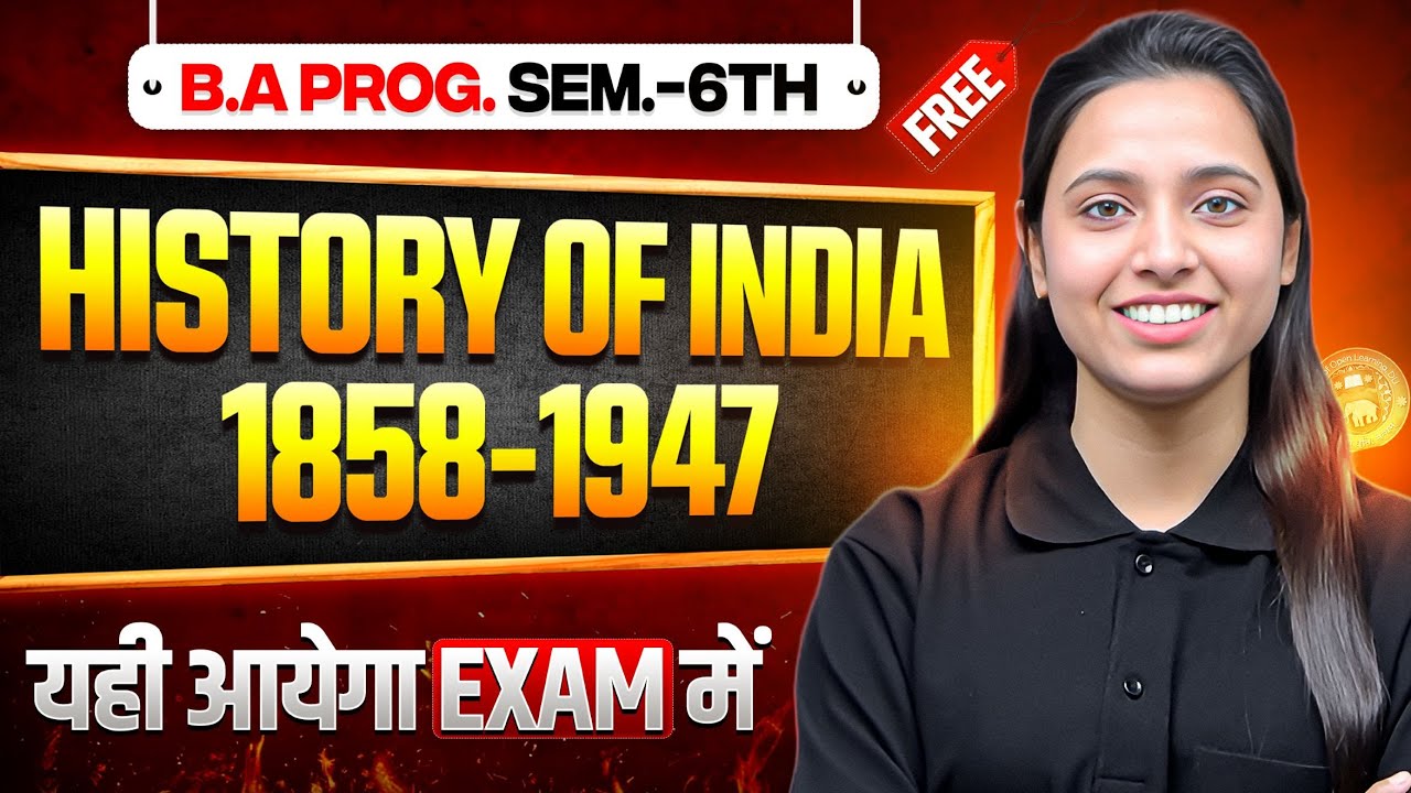 History of India 1858-1947 | B.A Program Semester. 6th History Most Important Questions with Answer