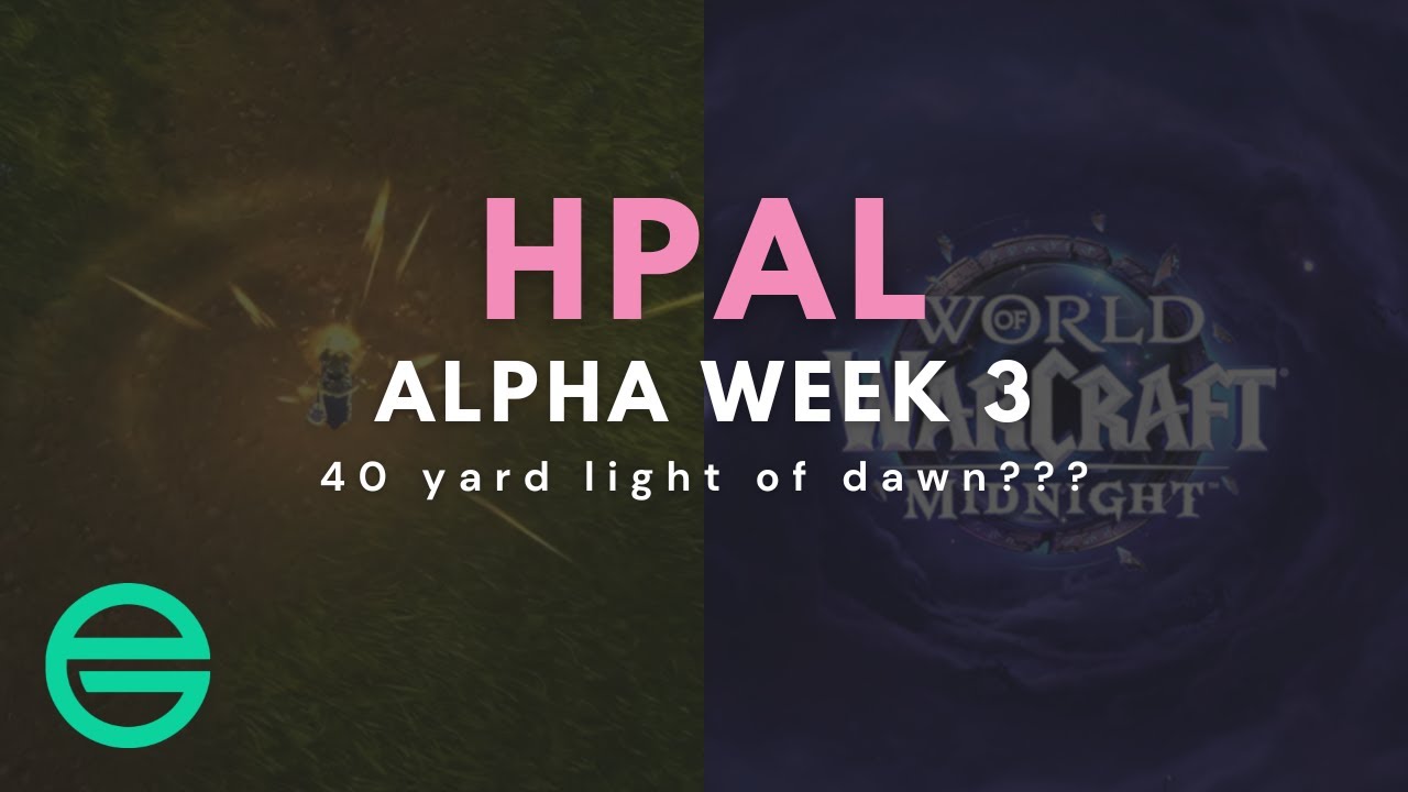 Hpal Midnight Alpha &mdash; обновления 3-й недели (40 ярдов LoD!)