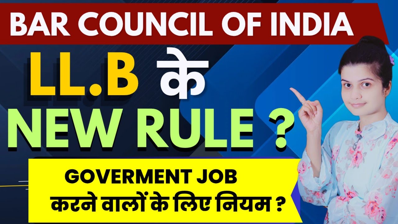 Bar Council Of India Latest Update For LLB Student | Rules for doing LLB along with Government Jo...
