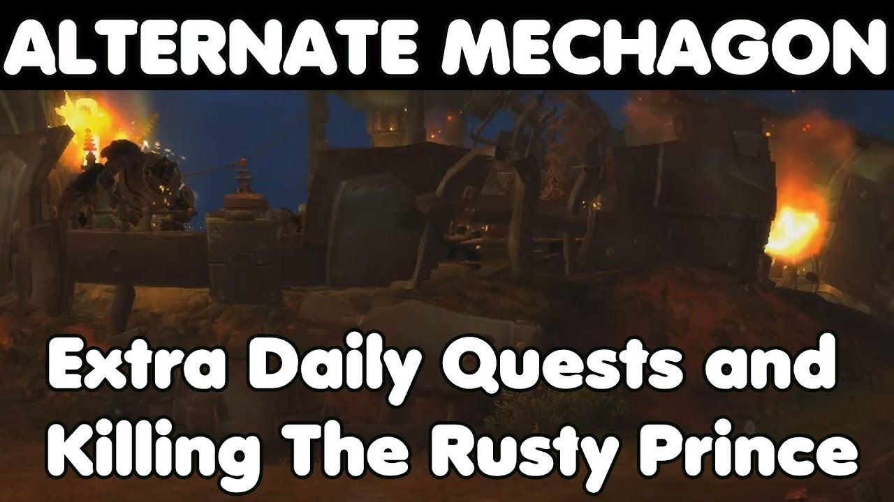 WoW BfA 8.2 Alternate Mechagon - Extra Daily Quests + Killing The Rusty Prince
