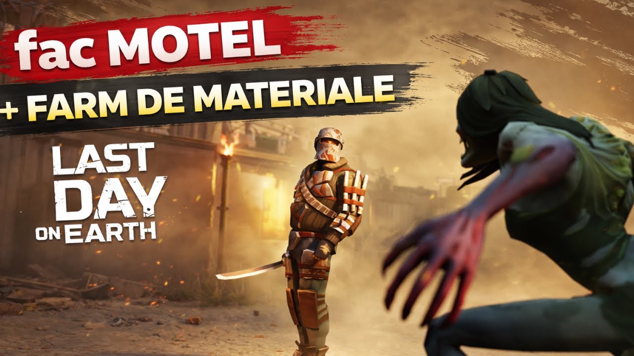 Azi Motel+Farm de materiale |Last day on earth|