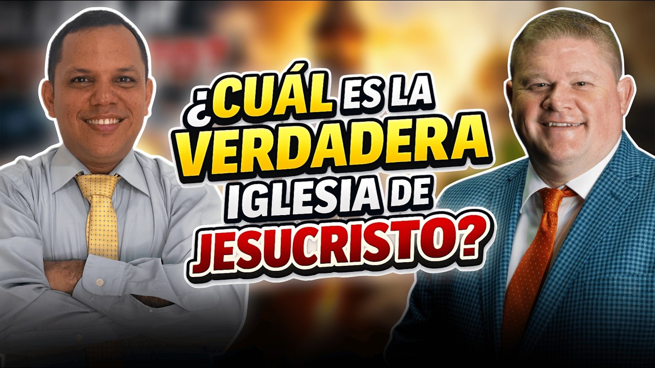 ¿Cuál es la verdadera iglesia de Jesucristo? conversatorio con Ptr Ryan Crossley