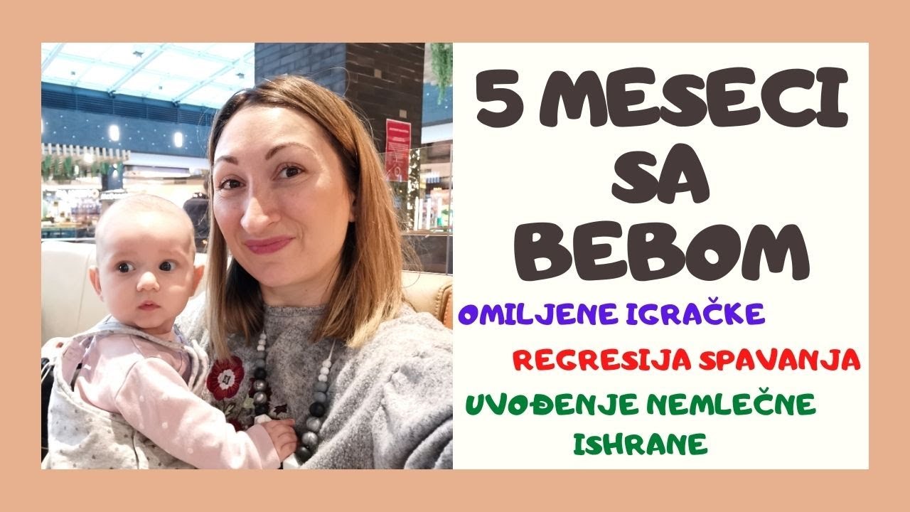 PET MESECI SA BEBOM | 5 MONTH BABY UPDATE