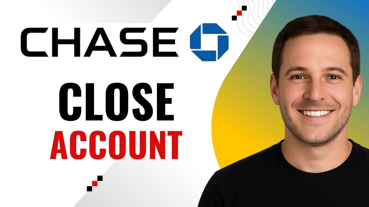 How to close a Chase bank account without errors