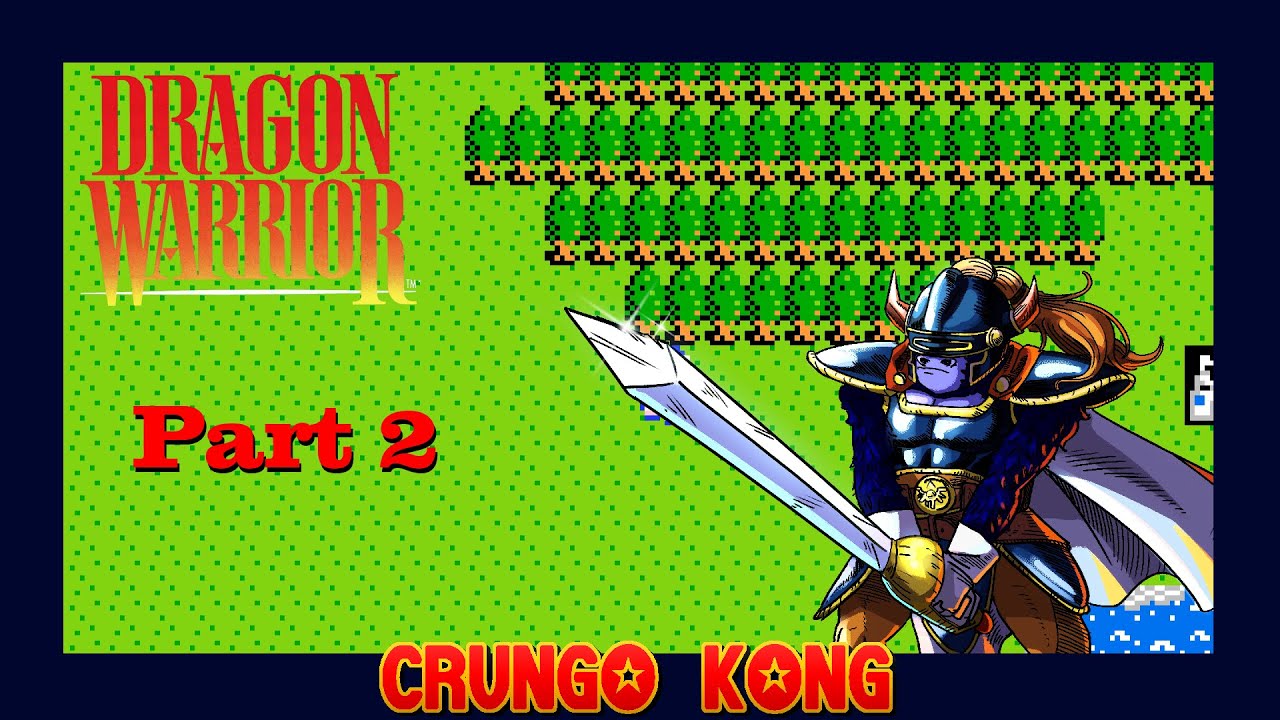 Dragon Warrior (Dragon Quest) First Time Playthrough. [PART 2] Crungo Kong! (12/05/2025)