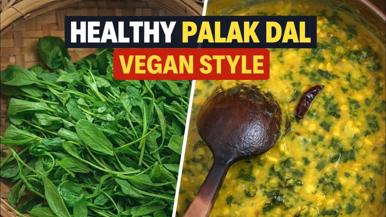 Healthy Palak Dal Recipe | Vegan Style Palak Dal with Chokhna | Easy Palak Dal Recipe 