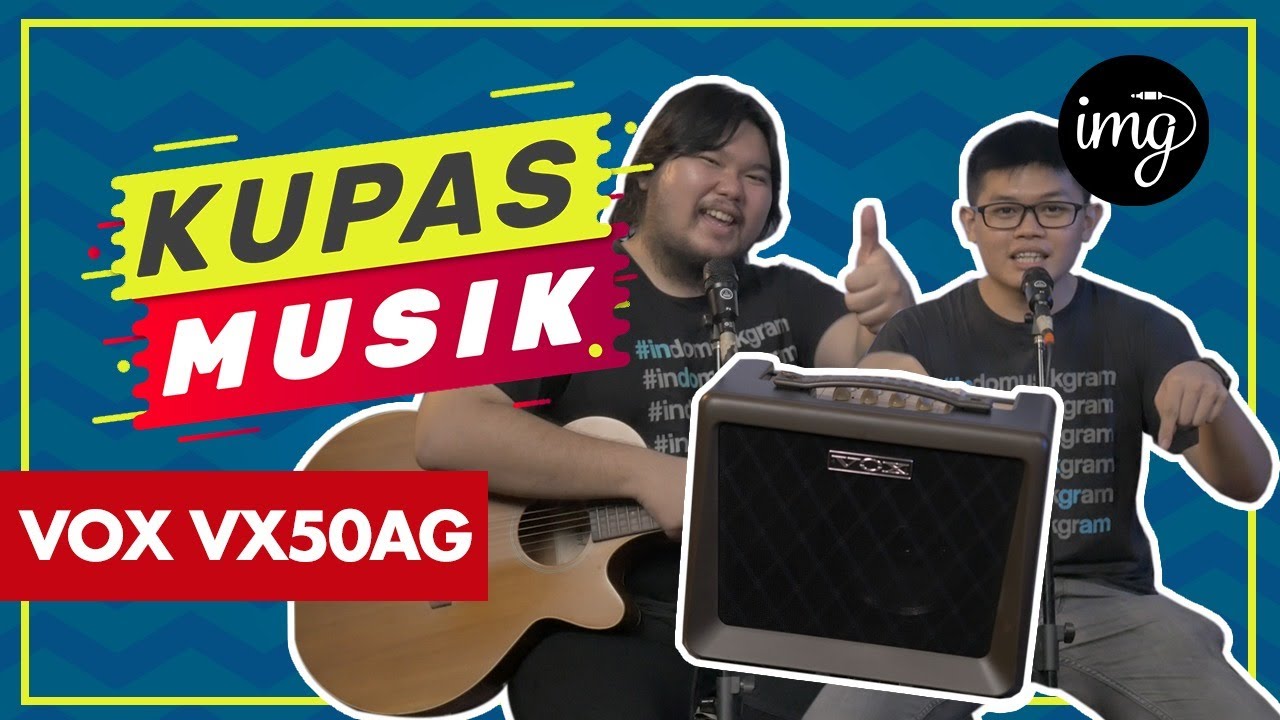Kecil-Kecil Cabe Rawit, Review Ampli VOX VX50-AG #KUPASMUSIK
