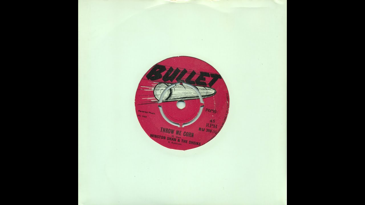Winston Shan & Sheiks - Throw Me Corn / Patricia Edwards - Darling Remember  - Bullet Records - 1969