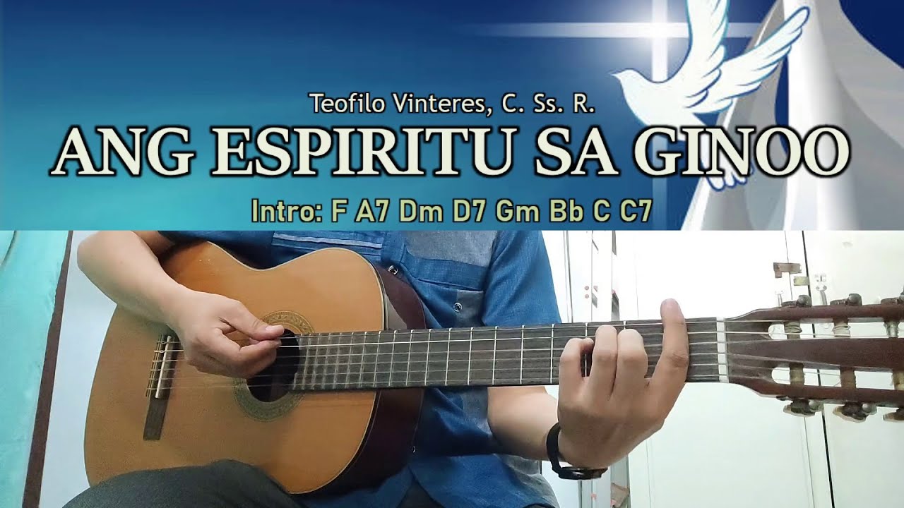 Ang Espiritu Sa Ginoo - Fr. Teofilo Vinteres, CSsR - Guitar Chords