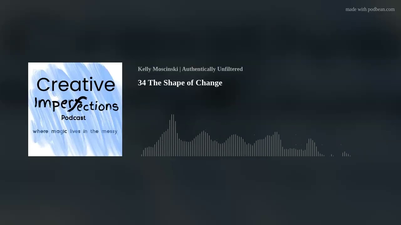 34 The Shape of Change
