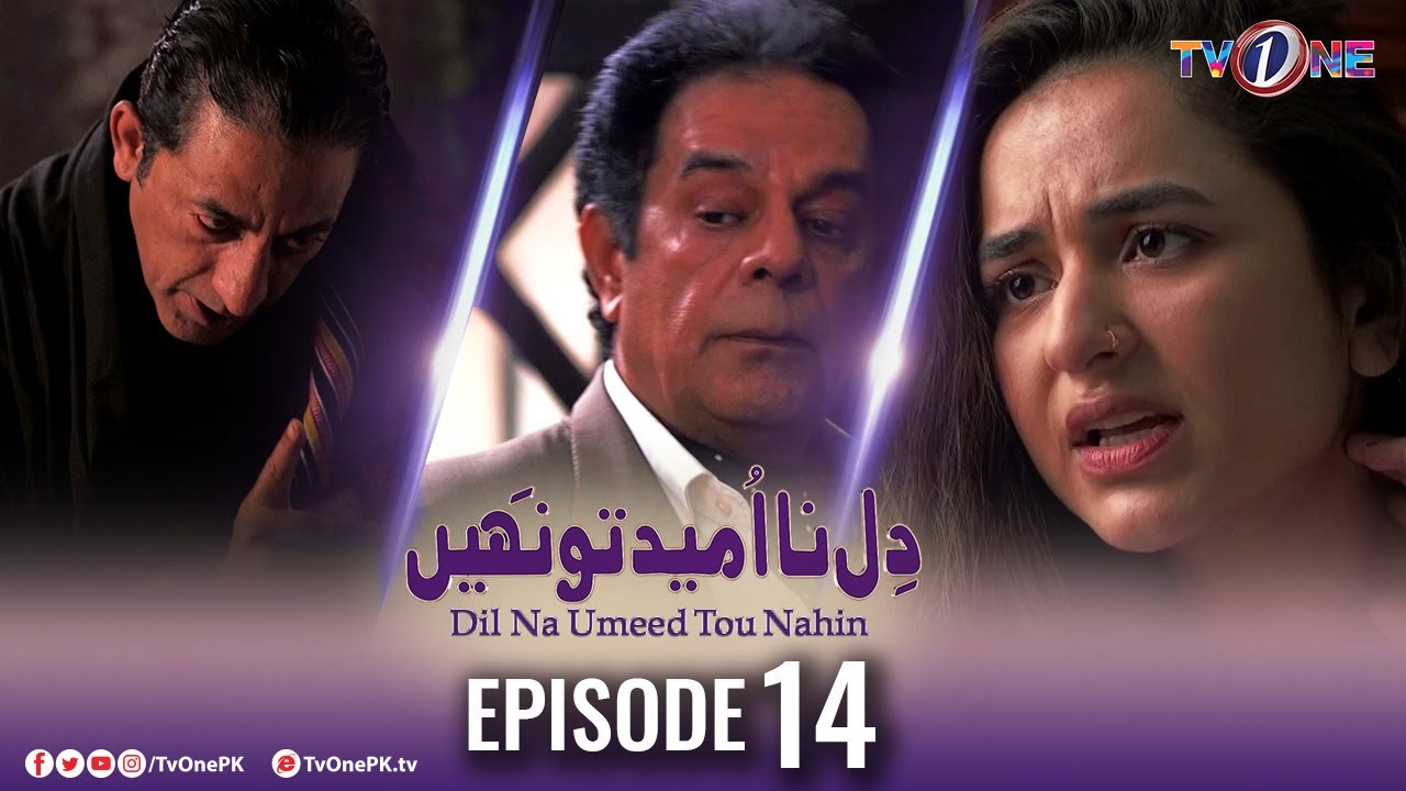 Dil Na Umeed Toh Nahi | Episode 14 Promo | Tv One Dramas