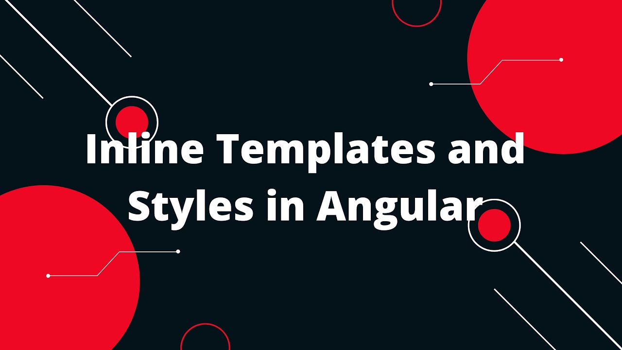 Angular 15 Tutorial in Hindi #12 Inline Templates and Styles in Angular