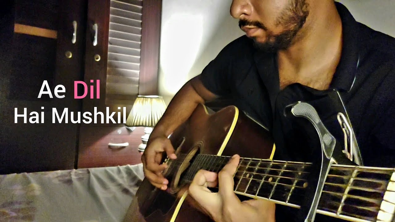 Ae Dil Hai Mushkil - Fingerstyle Cover