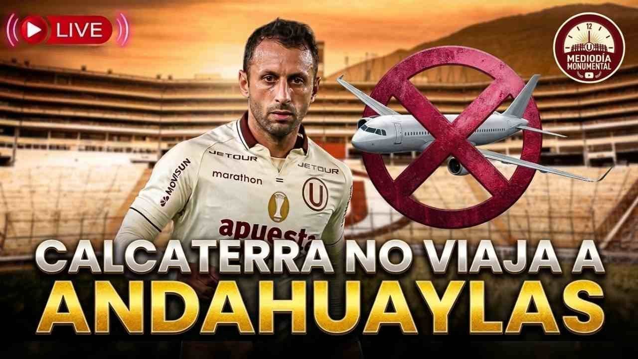 ❌ ¡NO VA! Calcaterra es baja para Andahuaylas | MEDIODÍA MONUMENTAL