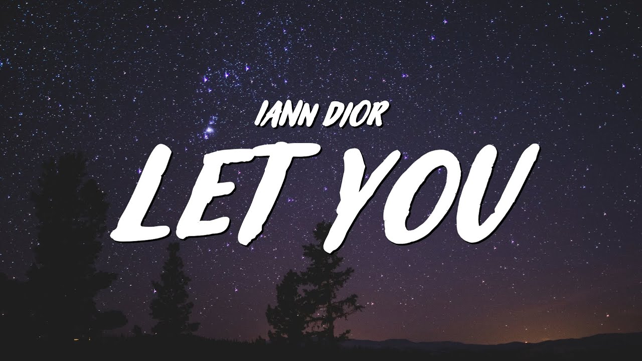 iann dior - Let You (Lyrics)