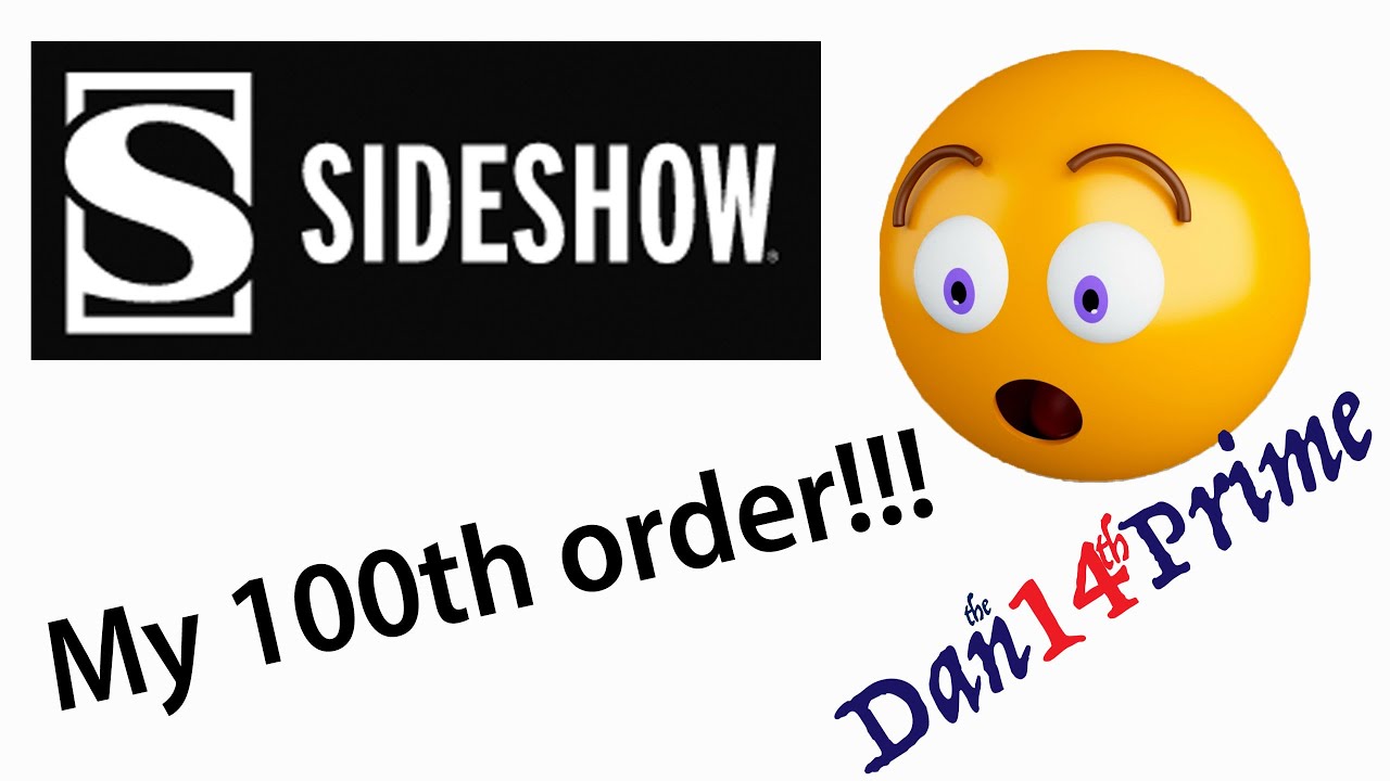 My 100th Sideshow Order!  Let's Take a Walk Down Memory Lane