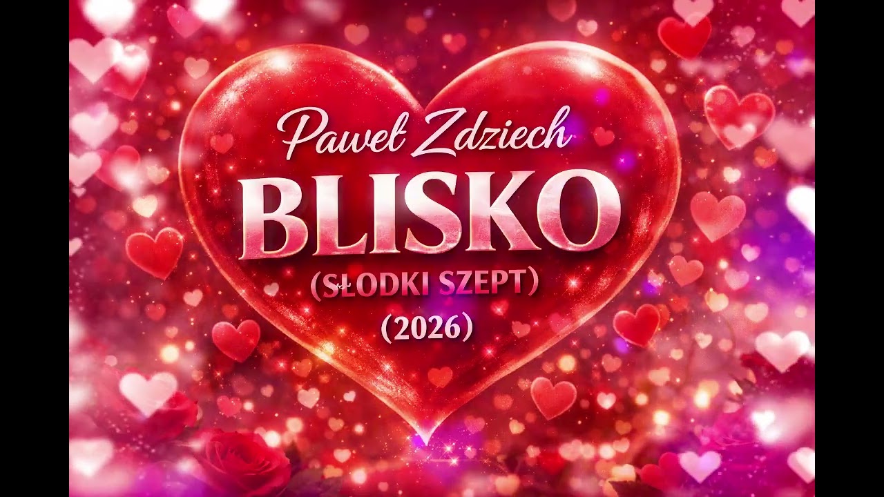 Paweł Zdziech - Blisko (Słodki Szept) (2026)