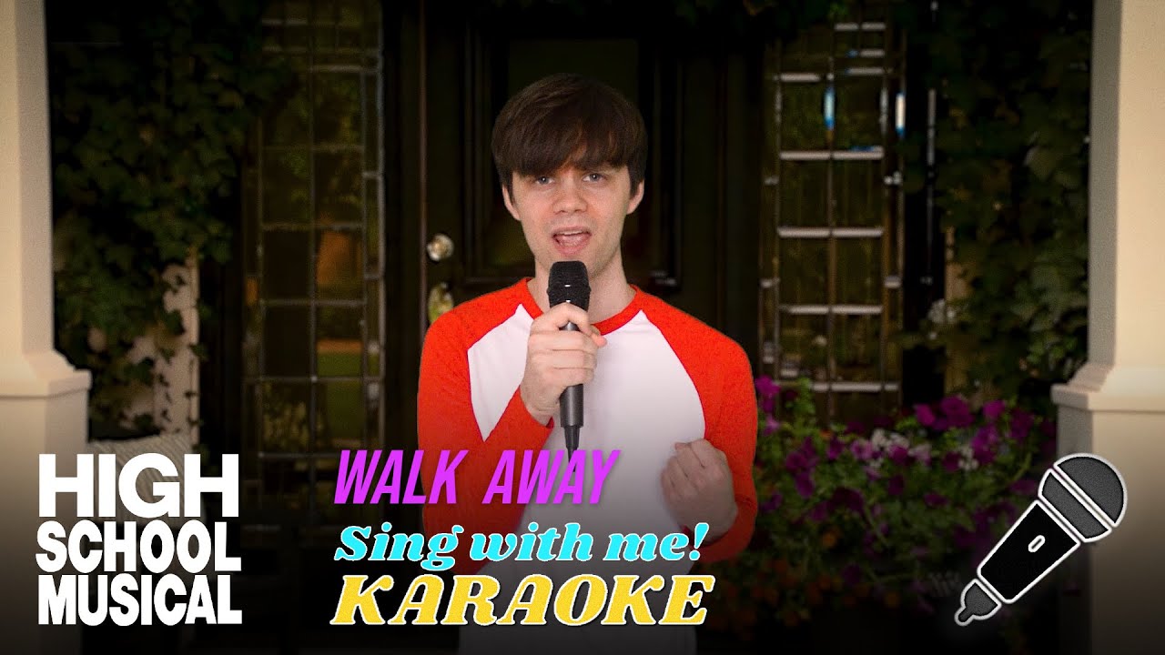 Walk Away (Karaoke - Sing With Me) from High School Musical 3