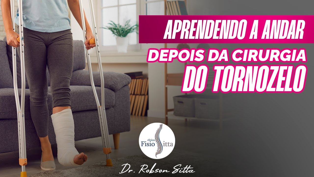 TREINO DE MARCHA COM MULETAS SEM DESCARGA DE PESO - CIRURGIA do TORNOZELO Dr. Robson Sitta