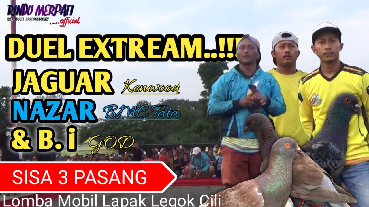 MRINDING..!!JAGUAR TIM KENWOOD & B.I TIM GOD TERHENTI |sisa 3 PASANG LOMBA MOBIL LAPAK LEGOK CILLI
