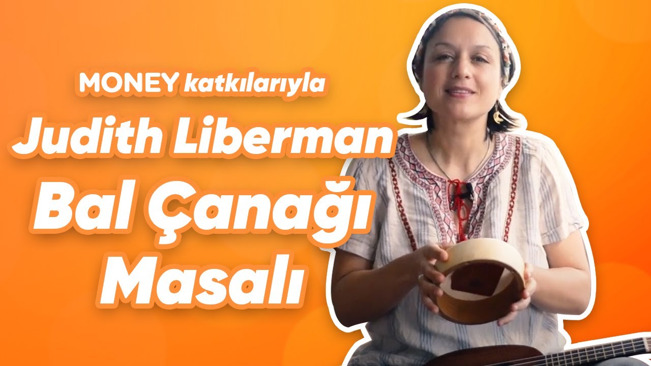 Money’in Katkılarıyla; Judith Liberman ile Bal Çanağı Masalı