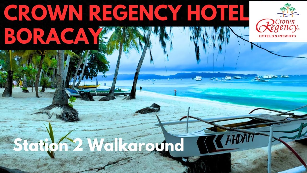 🏨 Crown Regency Hotel stay + 🏝 Boracay Station 2 Walkaround White Beach Tour 🌴☀️