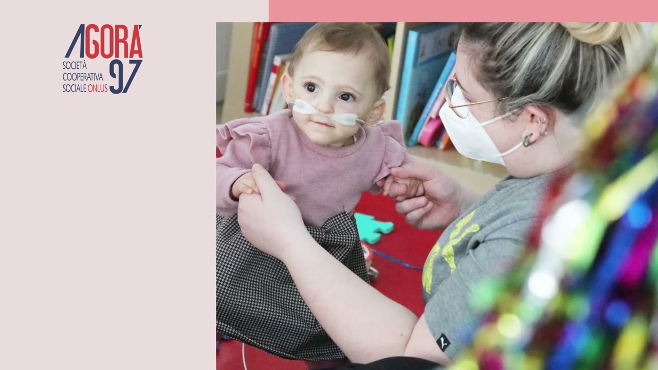 Agorà 97 e la DISABILITÀ PEDIATRICA GRAVE - La strada verso l'inclusione