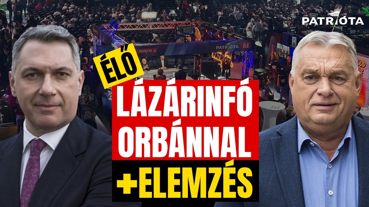 &Eacute;LŐ: ORB&Aacute;N &Eacute;S L&Aacute;Z&Aacute;R + Patri&oacute;ta helysz&iacute;ni elemz&eacute;s!