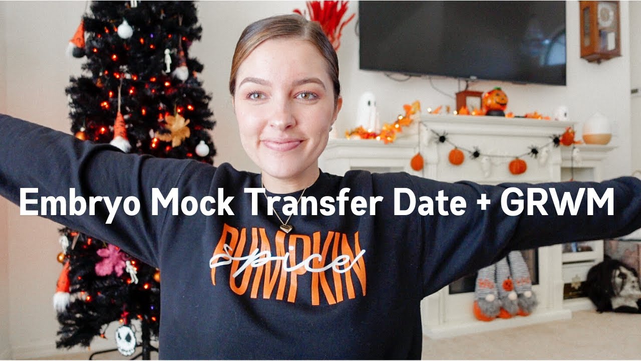 Embryo Mock Transfer Date + GRWM | Day In My Life