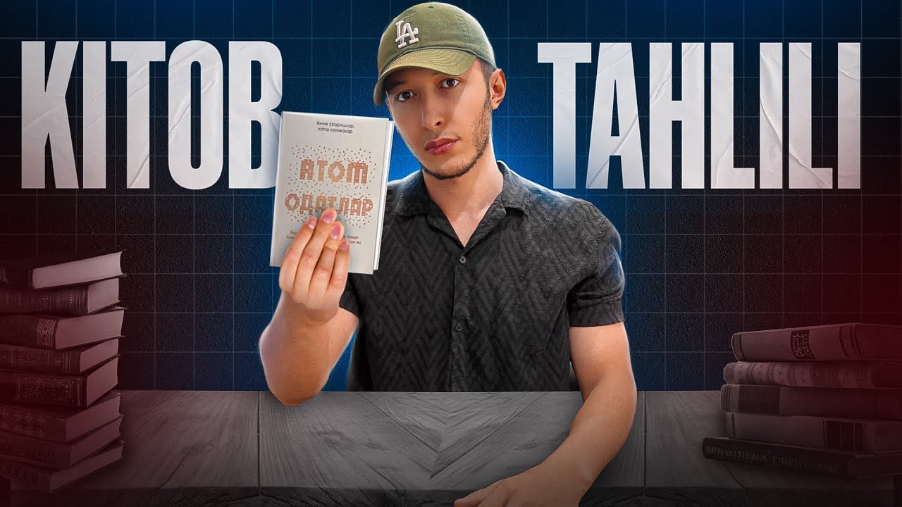 Atom Odatlar Tahlili(5 daqiqa ichida)