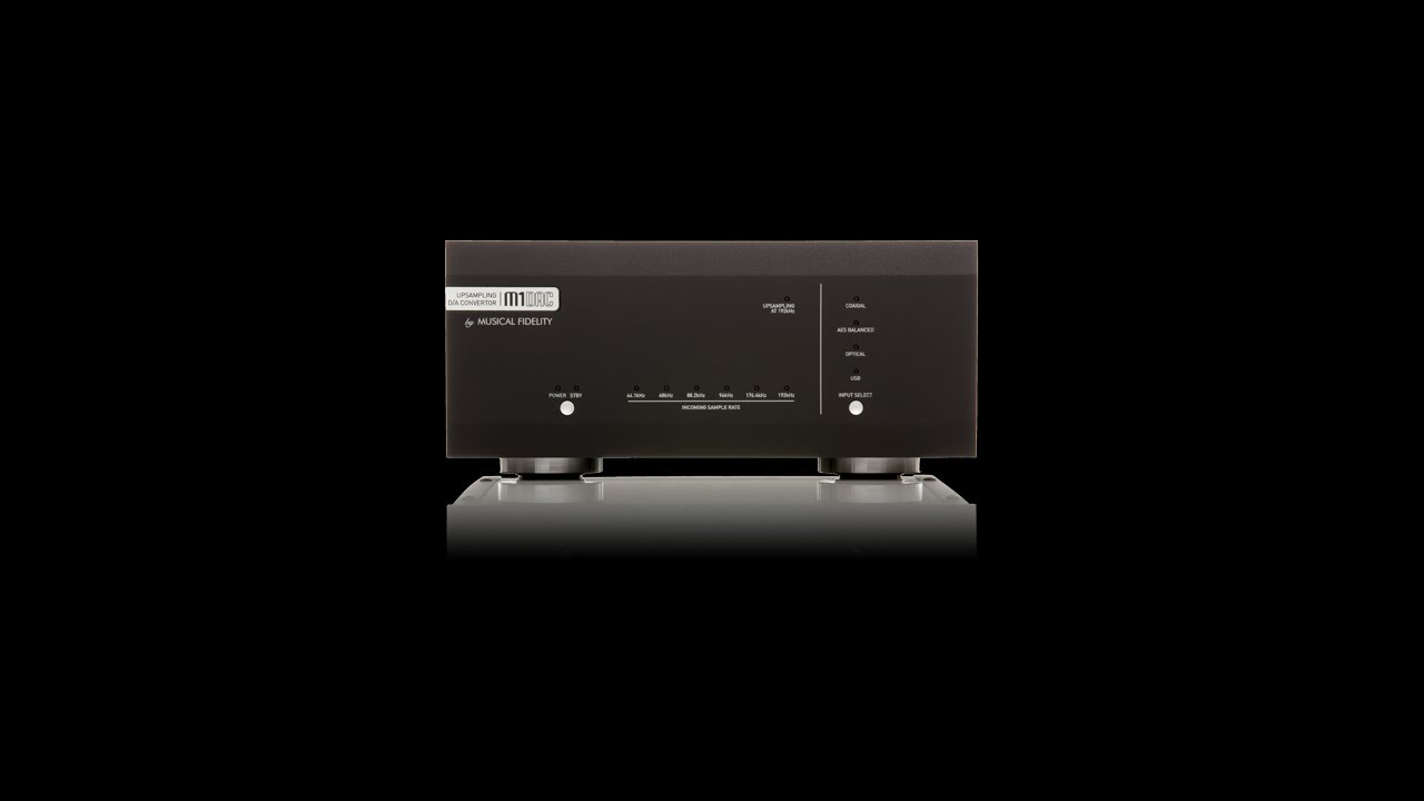 Musical Fidelity M1 DAC – Audio Advisor