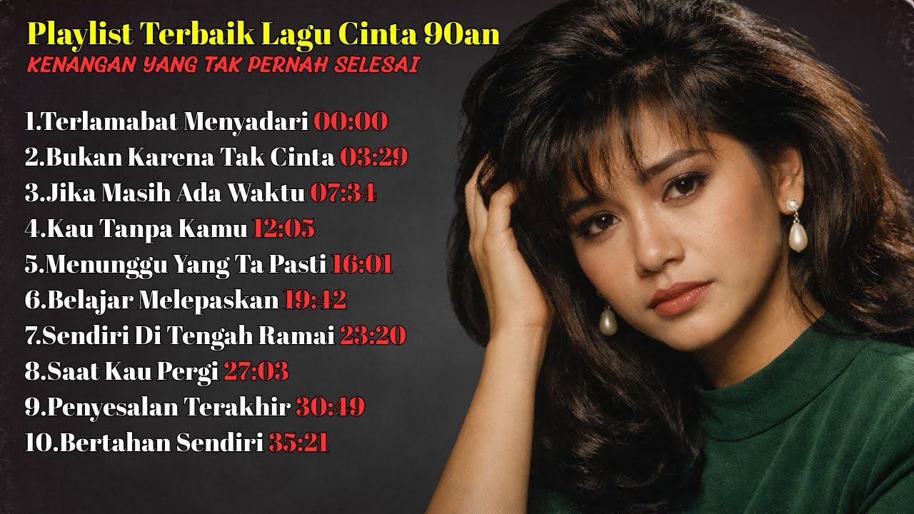 10 Lagu Kenangan 90an Paling Menyentuh Hati | Nostalgia Cinta & Penyesalan
