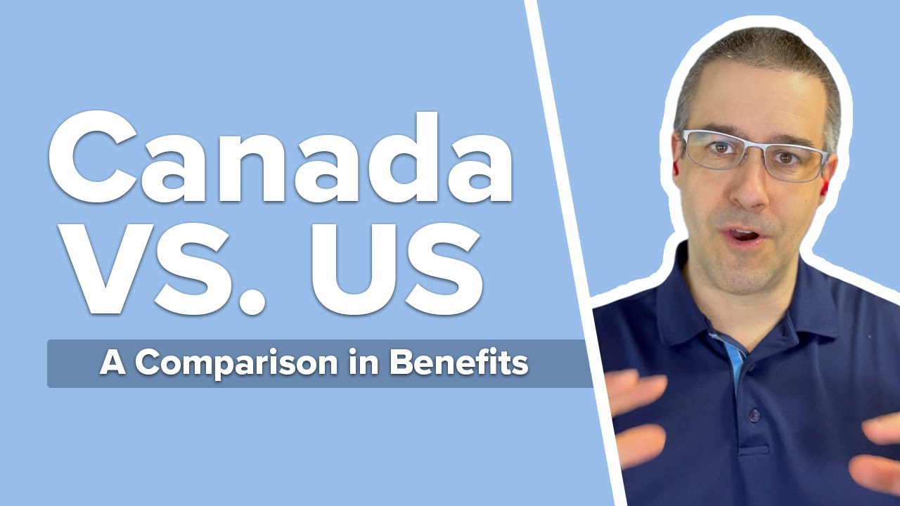 What are the differences between Canadian & US Benefits?