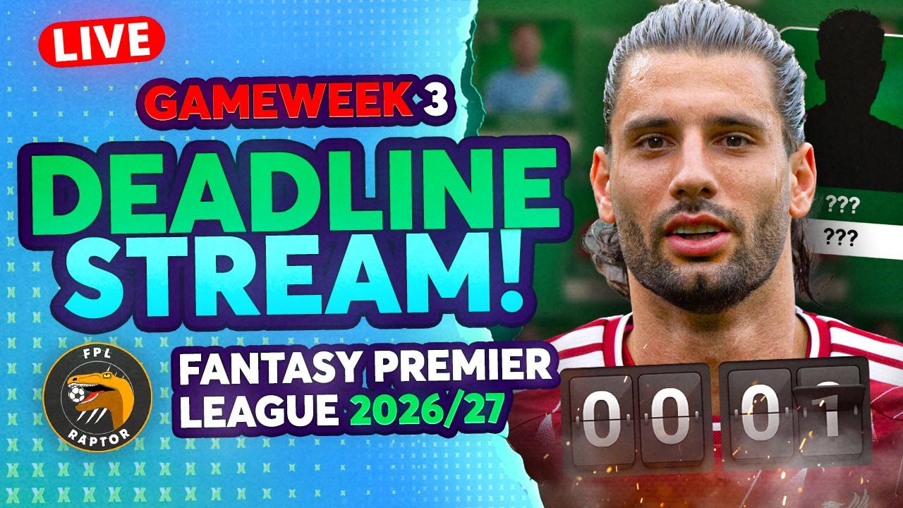 FPL GW3 DEADLINE LIVE STREAM 🚨 | TRIPLE CAPTAIN ACTIVE! 🚀 | Fantasy Premier League 2026/27