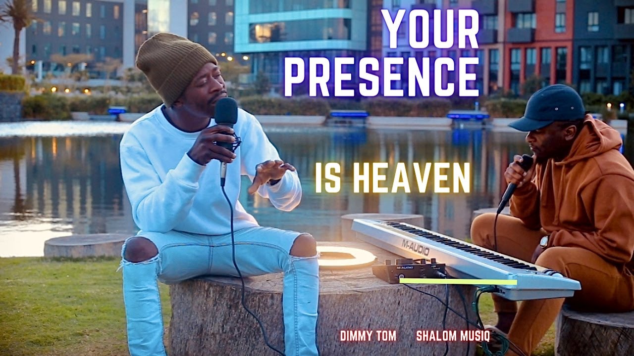 YOUR PRESENCE IS HEAVEN | Shalom Musiq x Dimmy Tom 🔥🔥🔥