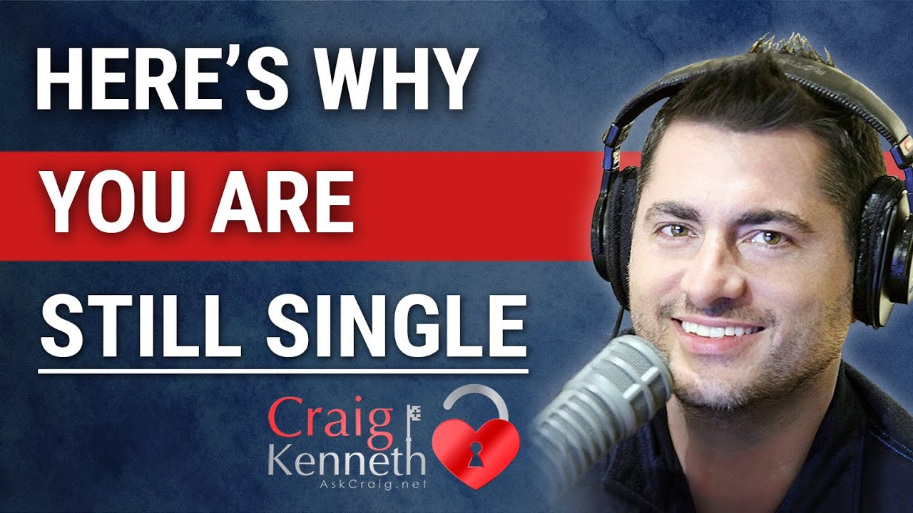 Why You're Still Single: Unveiling the Truth