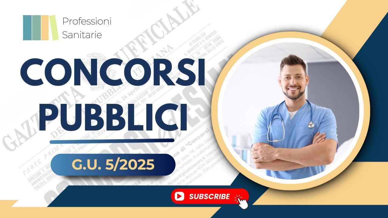 Concorsi pubblici Professioni Sanitarie - Gazzetta Ufficiale n.5 del 17-01-2025