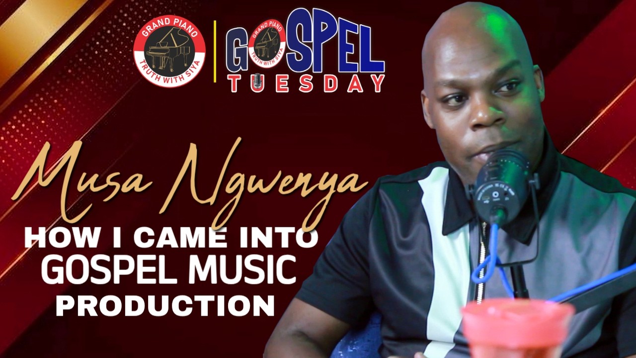 GOSPEL TEUSDAY | MUSA MGWENYA | HOW I CAME INTO GOSPEL MUSIC PRODUCTION