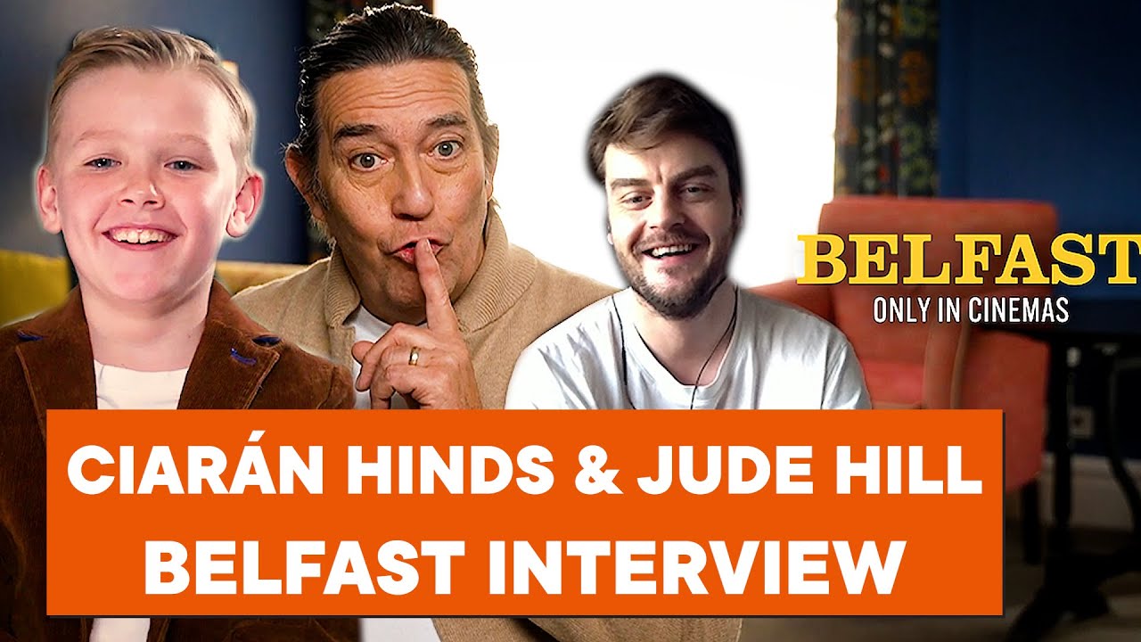 Ciarán Hinds and Jude Hill on advice for acting, memories, and 'Belfast'