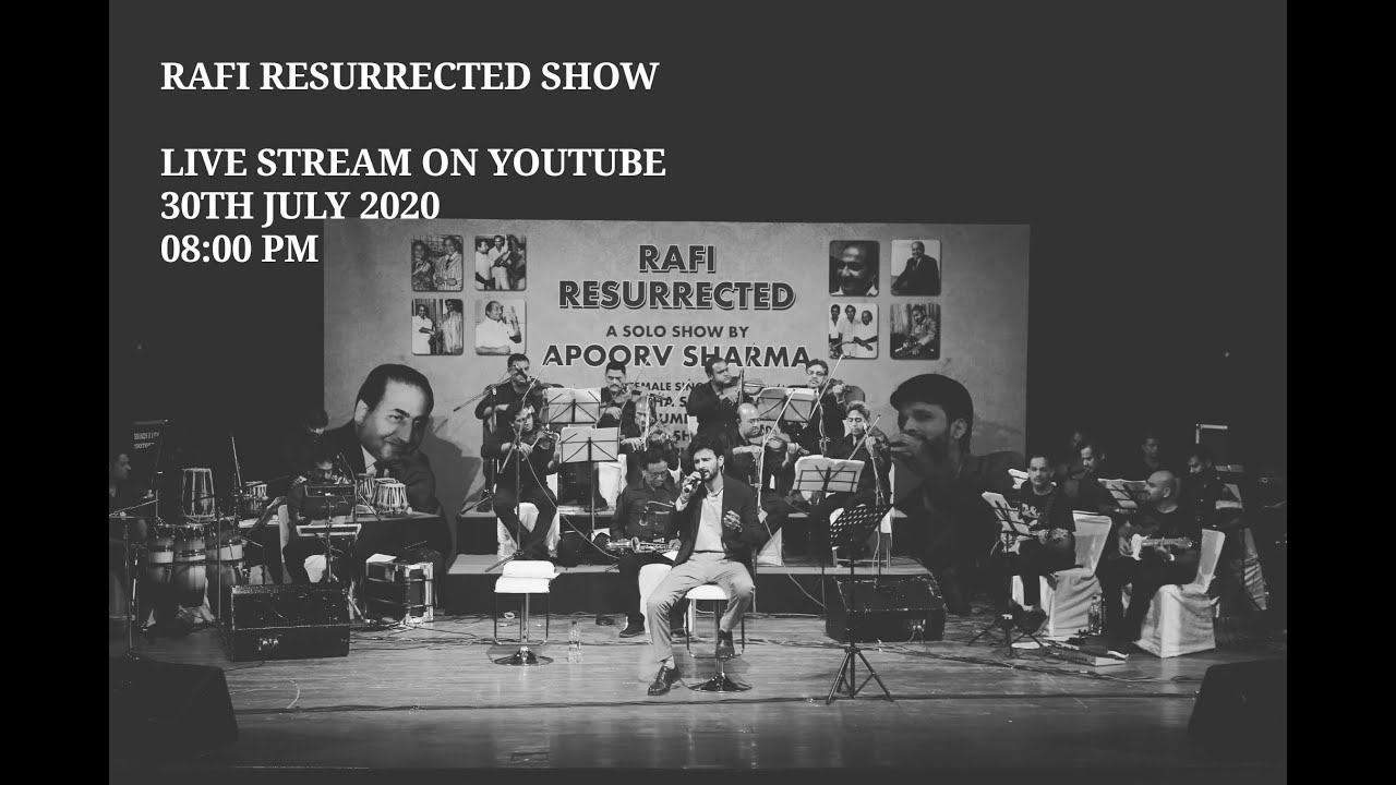 Rafi Resurrected Concert Premiere,30th July 2020,Time-08:00 P.M