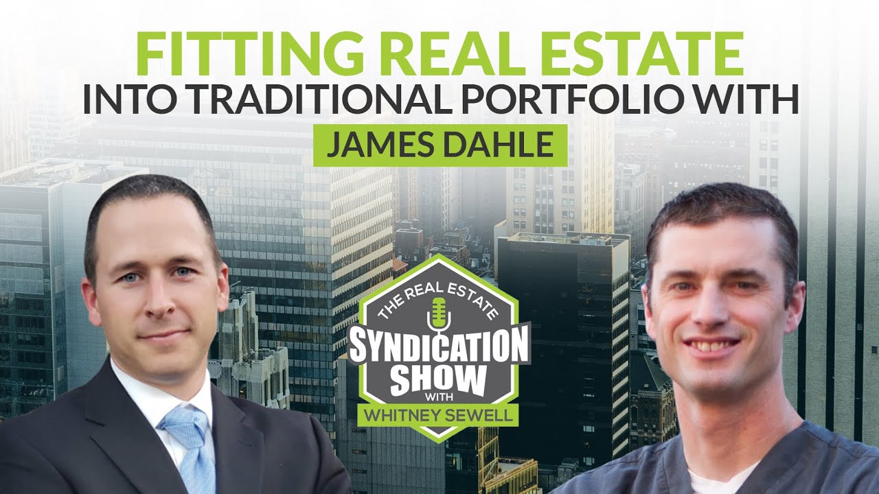 Fitting Real Estate into Traditional Portfolio | Interview with James Dahle