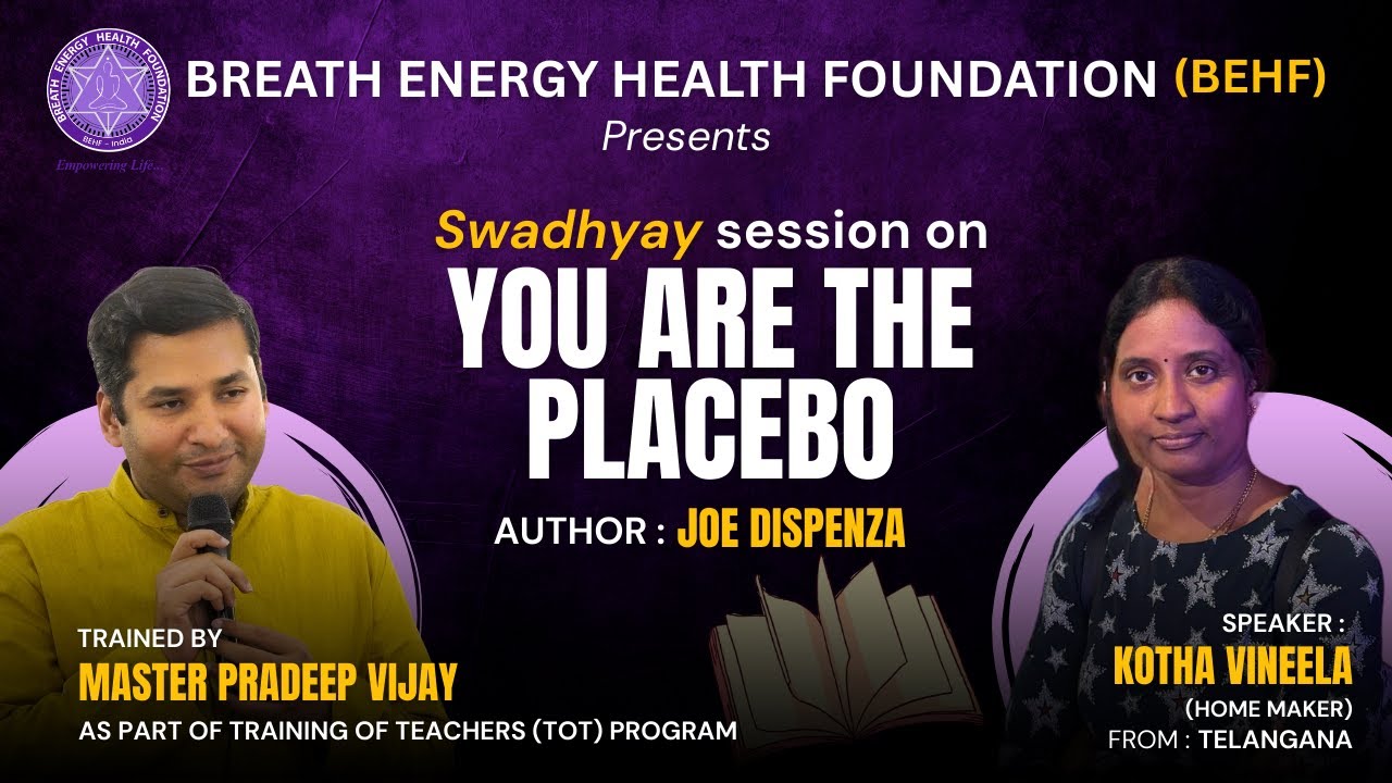 Swadhyaya -013 | YOU ARE THE PLACEBO by Joe Dispenza | TOT program | Master Pradeep Vijay
