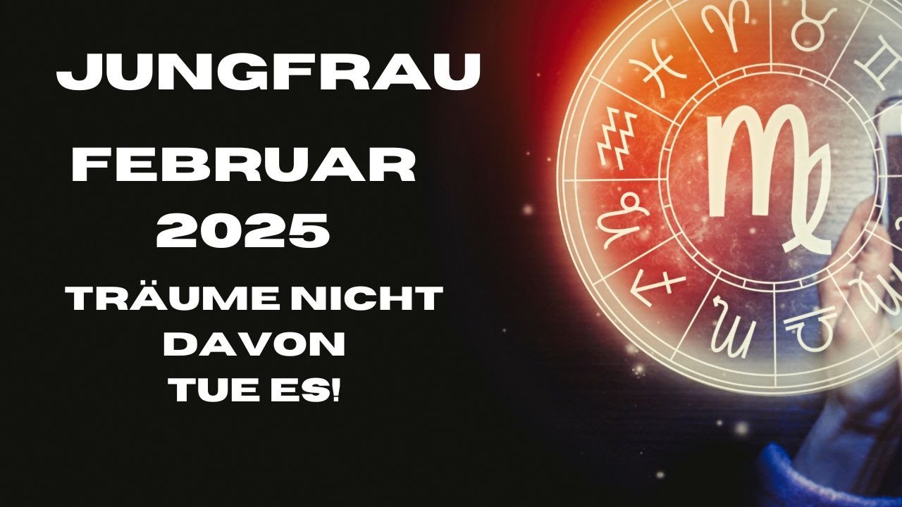 ♍💖Jungfrau Deine Botschaft für den Februar 2025💖♍