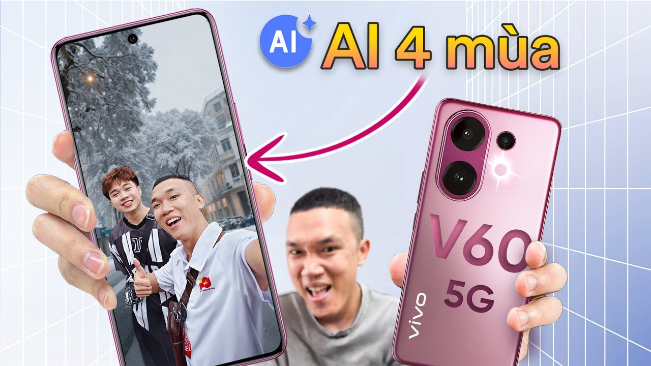 Đánh giá chi tiết vivo V60 5G: camera ZEISS AI độc nhất Việt Nam, pin khủng 6500mAh, đáng mua chưa?