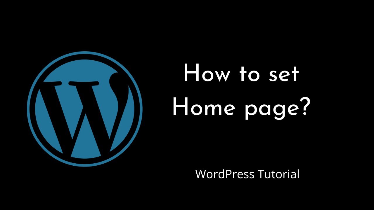 How to set homepage in WordPress?